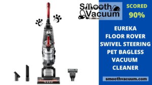 Read more about the article Eureka FloorRover Vacuum Cleaner [IN-DEPTH REVIEW]