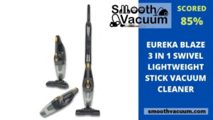 Read more about the article The Proficient Review of The Eureka Blaze 3 in 1 Vacuum Cleaner 