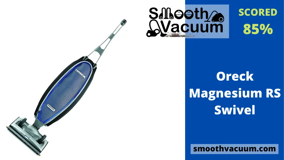 You are currently viewing Oreck Magnesium Review: Let’s Give You Honest Advice