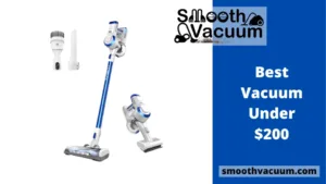 Read more about the article 17 Best Vacuum Under $200