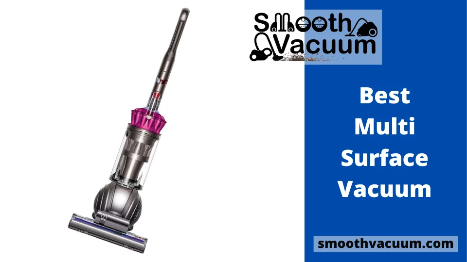 Read more about the article 14 Best Multi Surface Vacuum