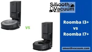 Read more about the article Roomba I3+ vs I7+: Review