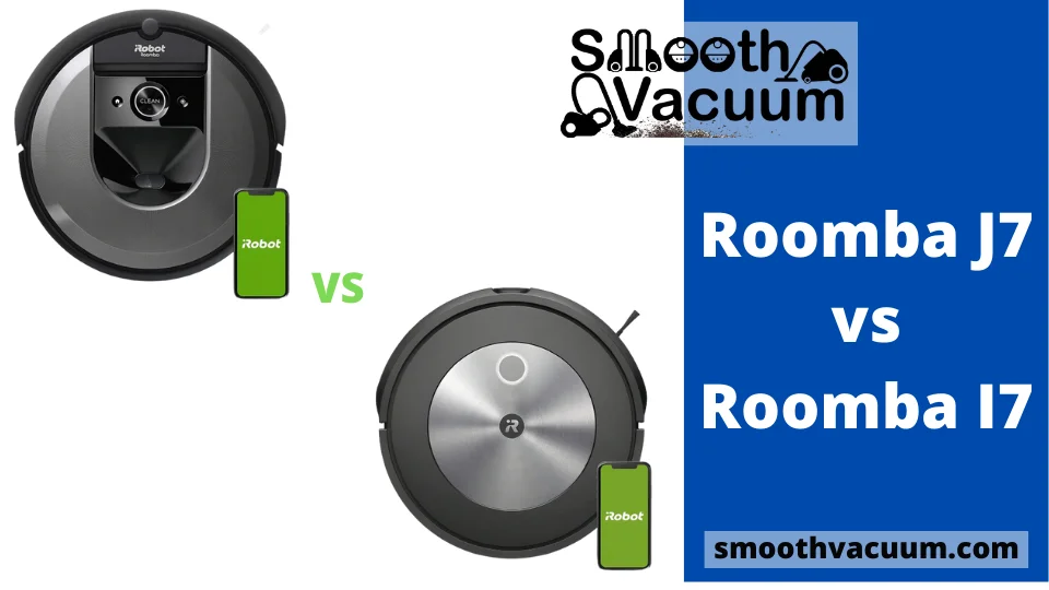 You are currently viewing Roomba J7 vs I7 Review 2022