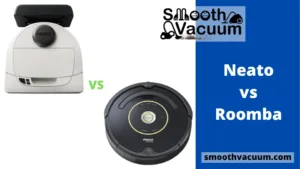 Read more about the article Neato vs Roomba Review
