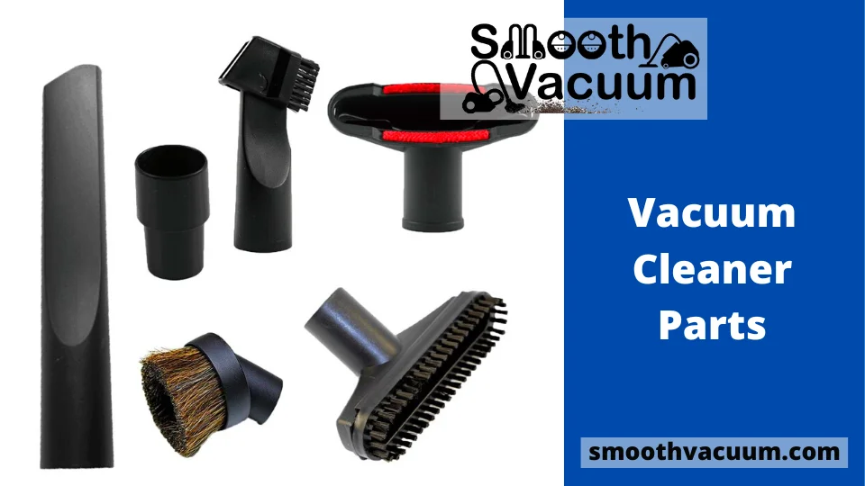 Read more about the article Vacuum Cleaner Parts