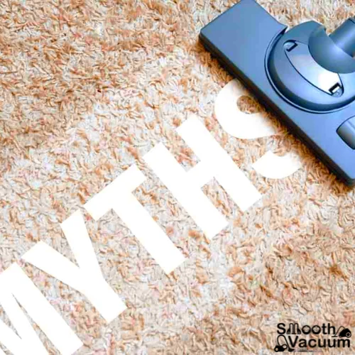 Common Myths About Vacuum Cleaners 2